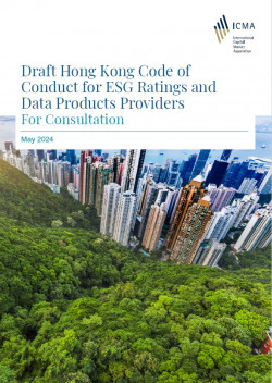 ICMA VCWG Draft Hong Kong Code of Conduct for ESG Ratings and Data Products Providers For Consultation - English version - May 2024