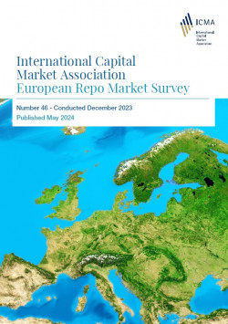 ICMA European Repo Market Survey Number 46 - Conducted December 2023 - Published May 2024