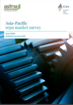 ICMA and ASIFMA Asia-Pacific repo market survey January 2024